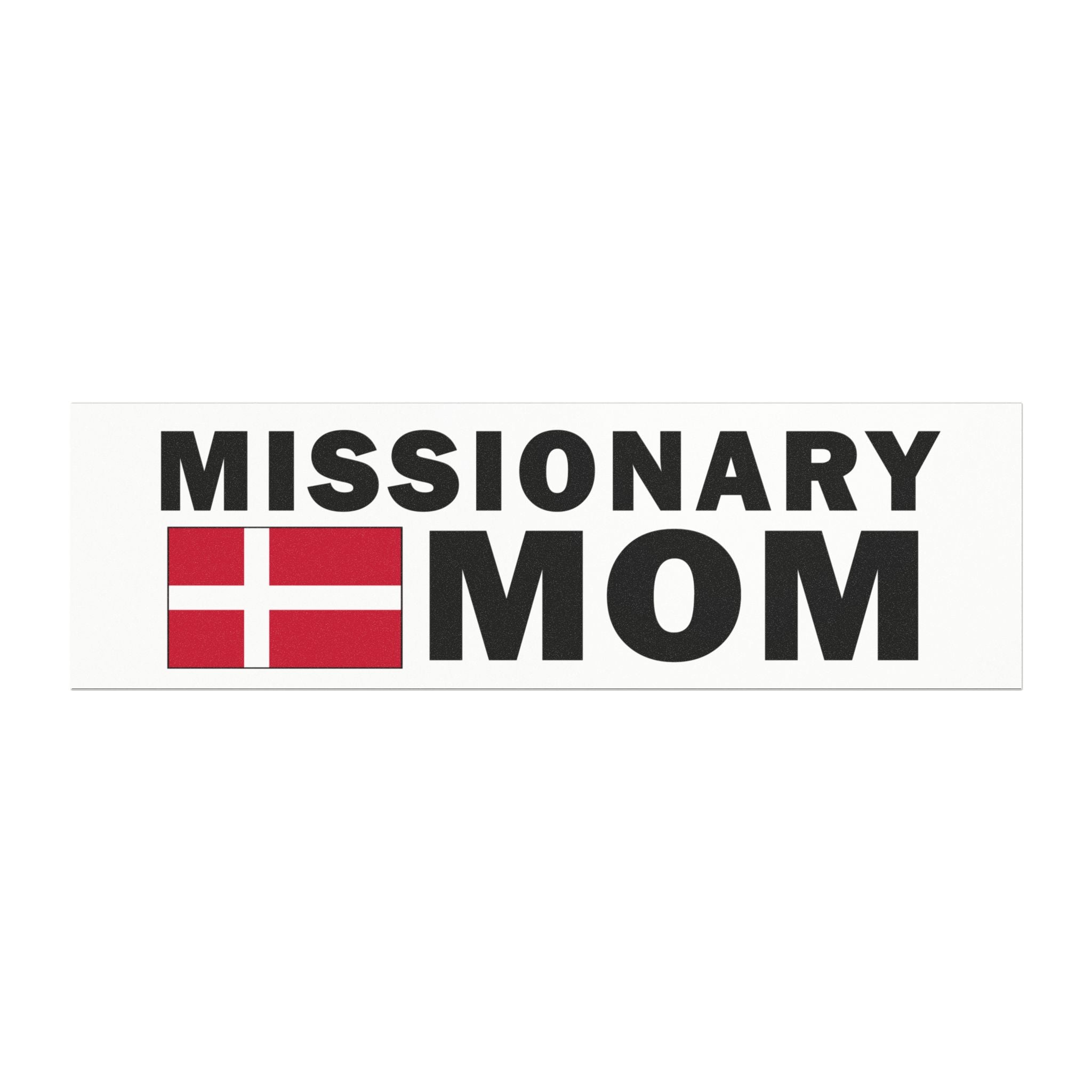 Missionary MOM Flag of Denmark Magnetic Bumper Sticker - Latter-Day Saint LDS Missionary Gift - Book of Mormon