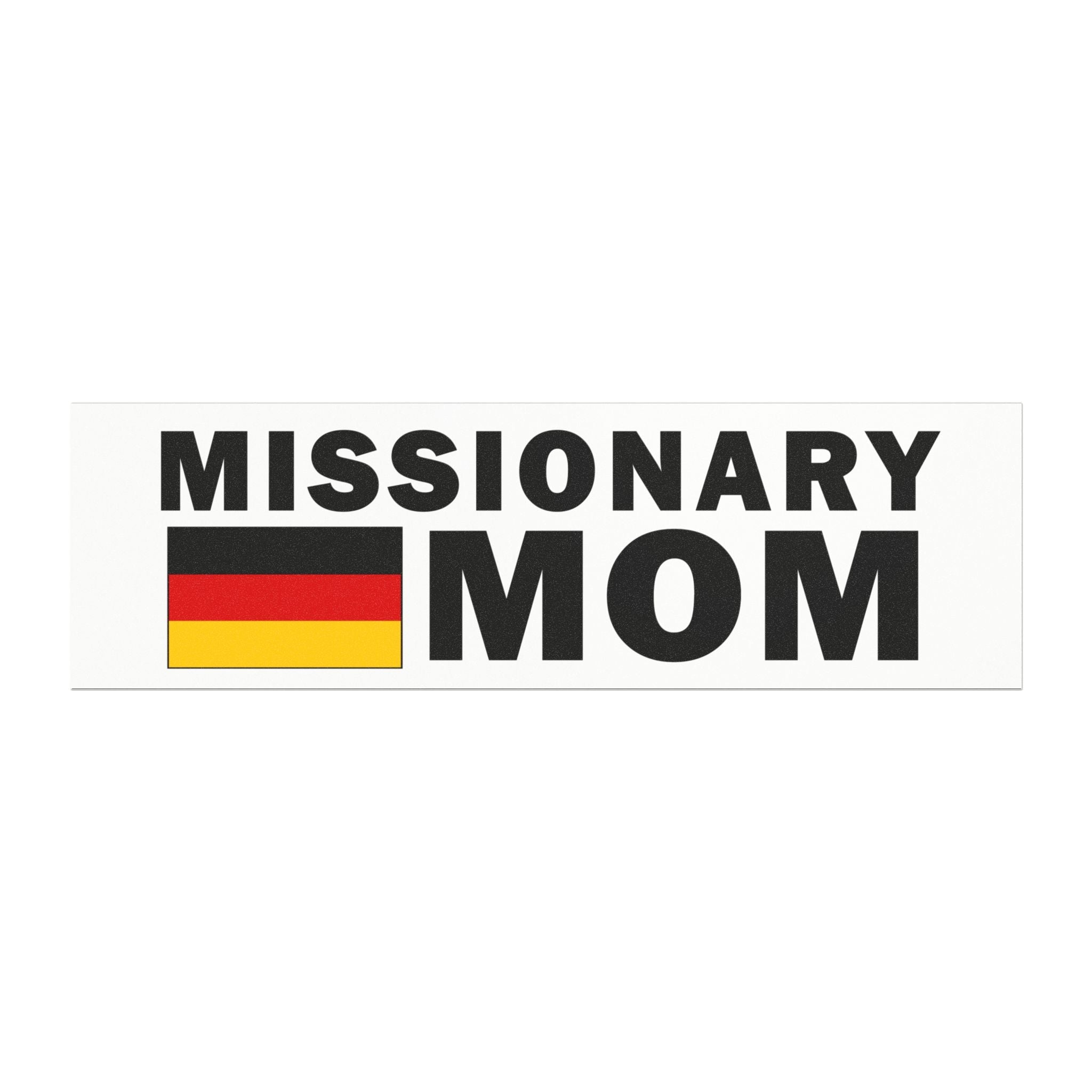 Missionary MOM Flag of Germany Magnetic Bumper Sticker - Latter-Day Saint LDS Missionary Gift - Book of Mormon