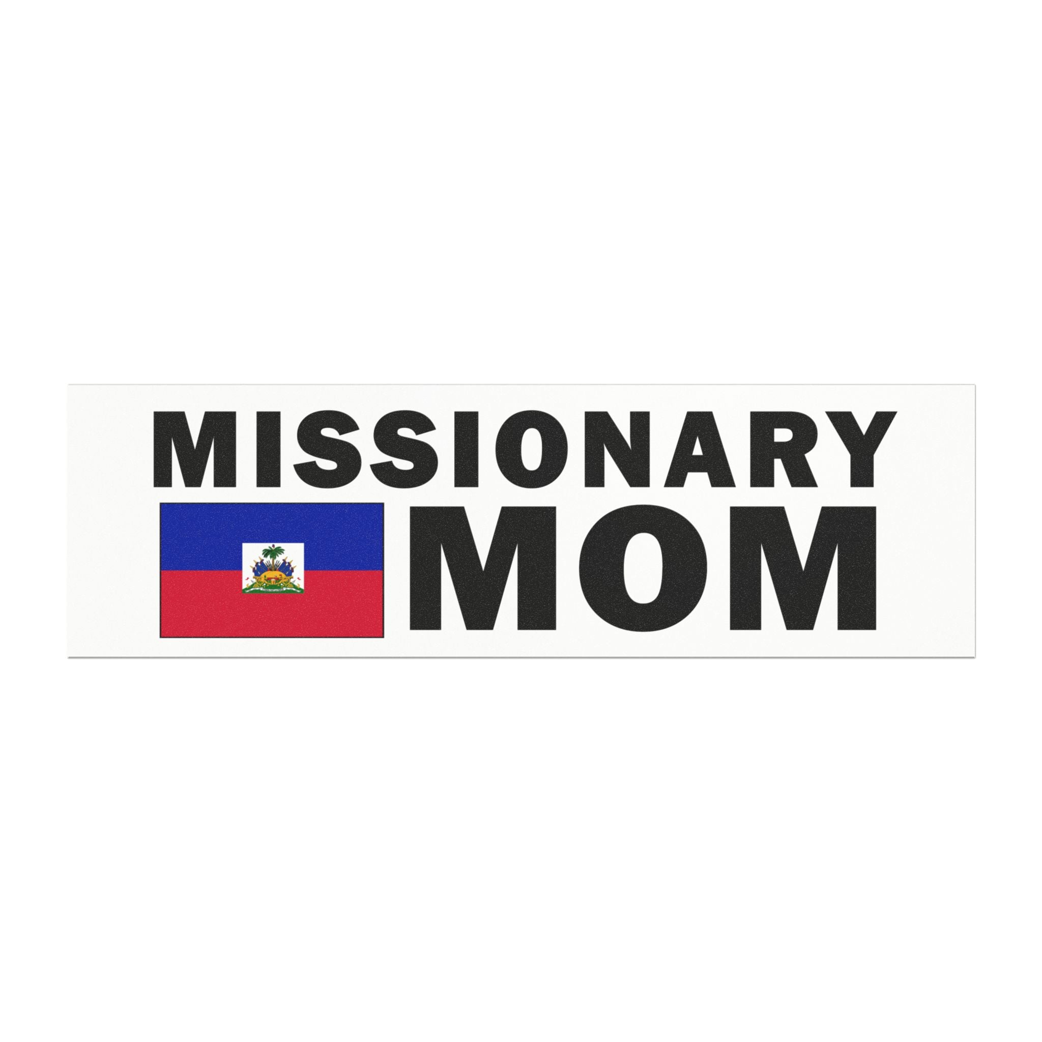 Missionary MOM Flag of Haiti Magnetic Bumper Sticker - Latter-Day Saint LDS Missionary Gift - Book of Mormon