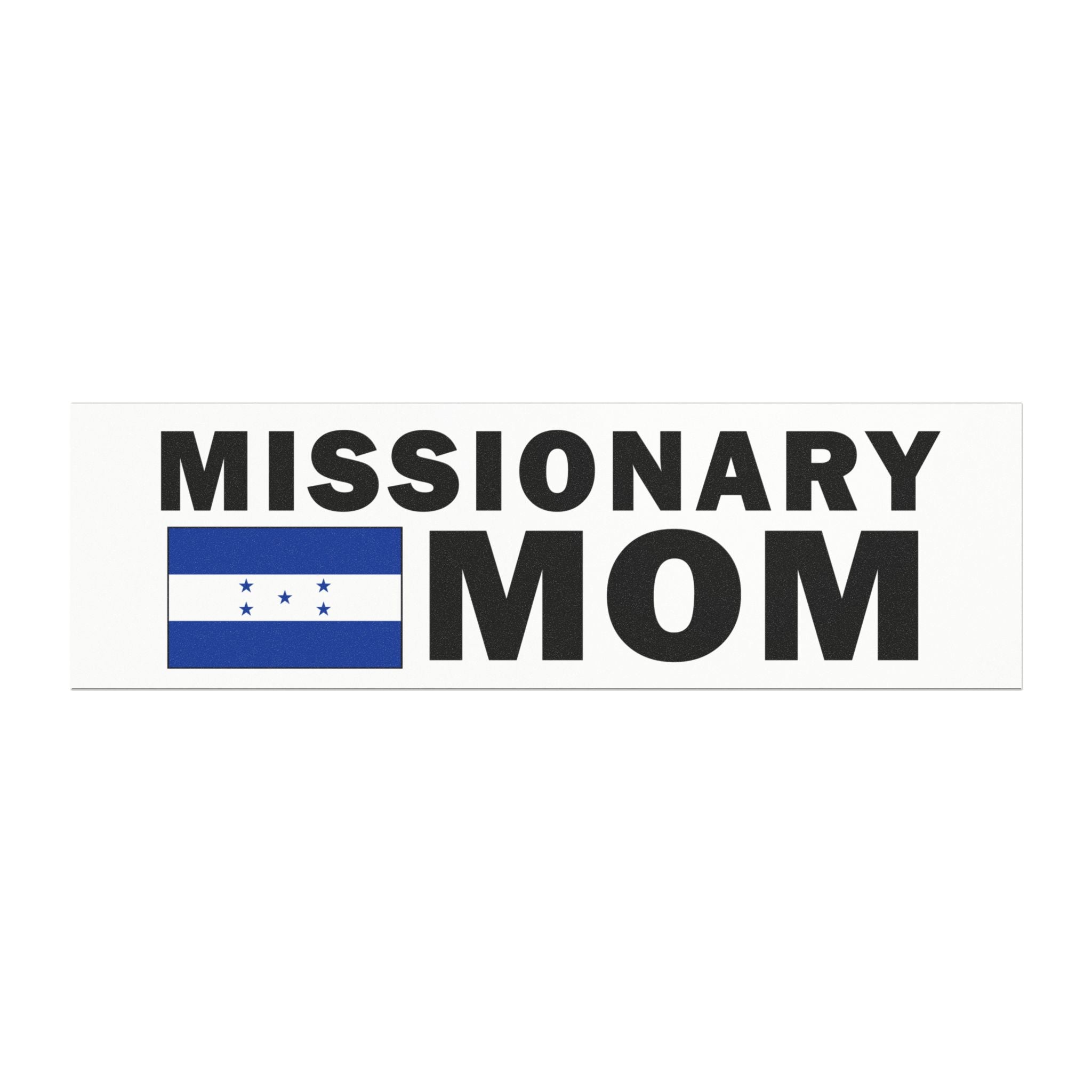 Missionary MOM Flag of Honduras Magnetic Bumper Sticker - Latter-Day Saint LDS Missionary Gift - Book of Mormon