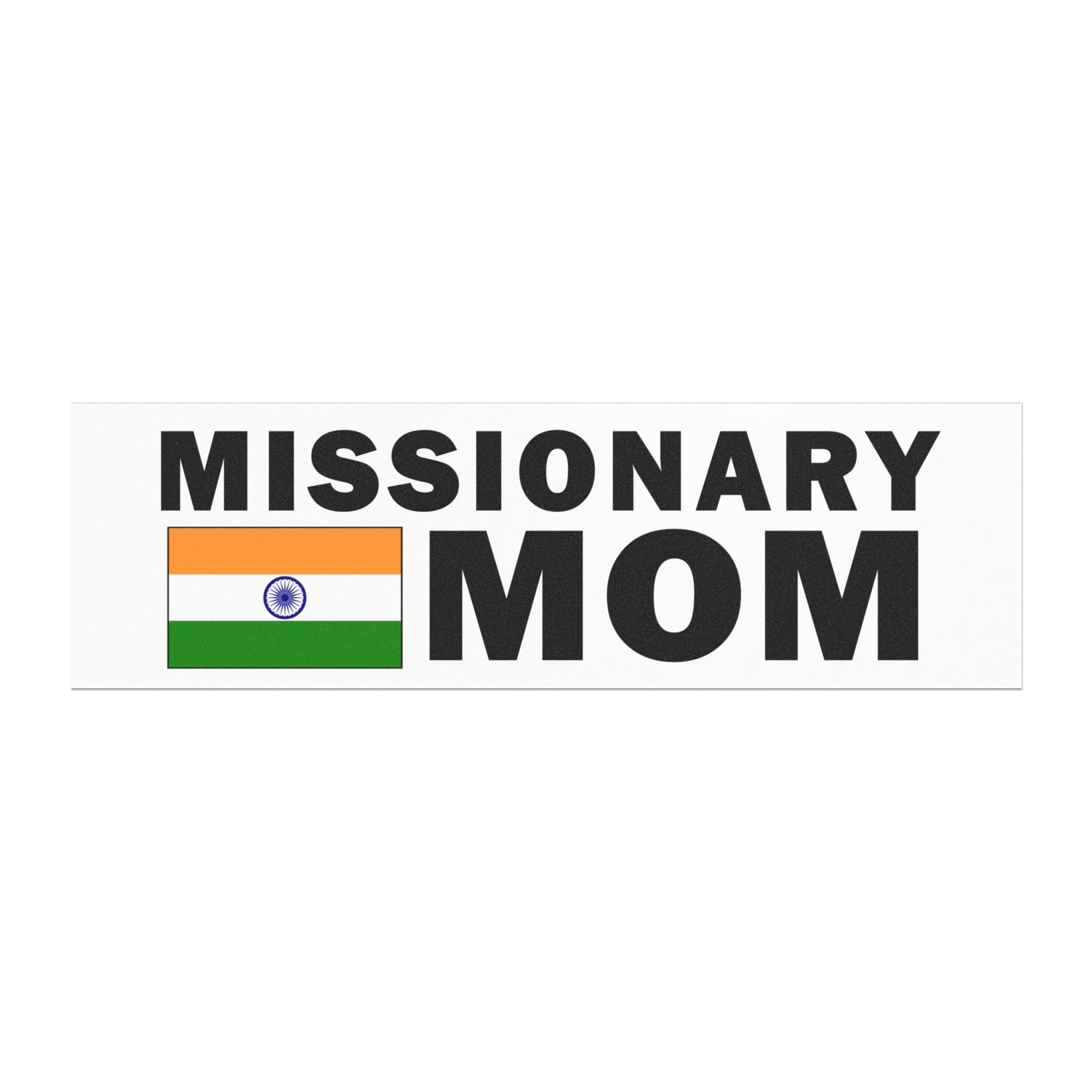 Missionary MOM Flag of India Magnetic Bumper Sticker - Latter-Day Saint LDS Missionary Gift - Book of Mormon