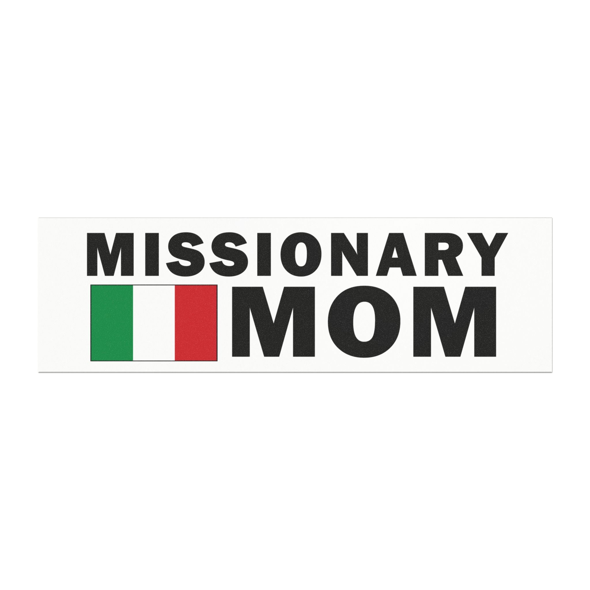 Missionary MOM Flag of Italy Magnetic Bumper Sticker - Latter-Day Saint LDS Missionary Gift - Book of Mormon