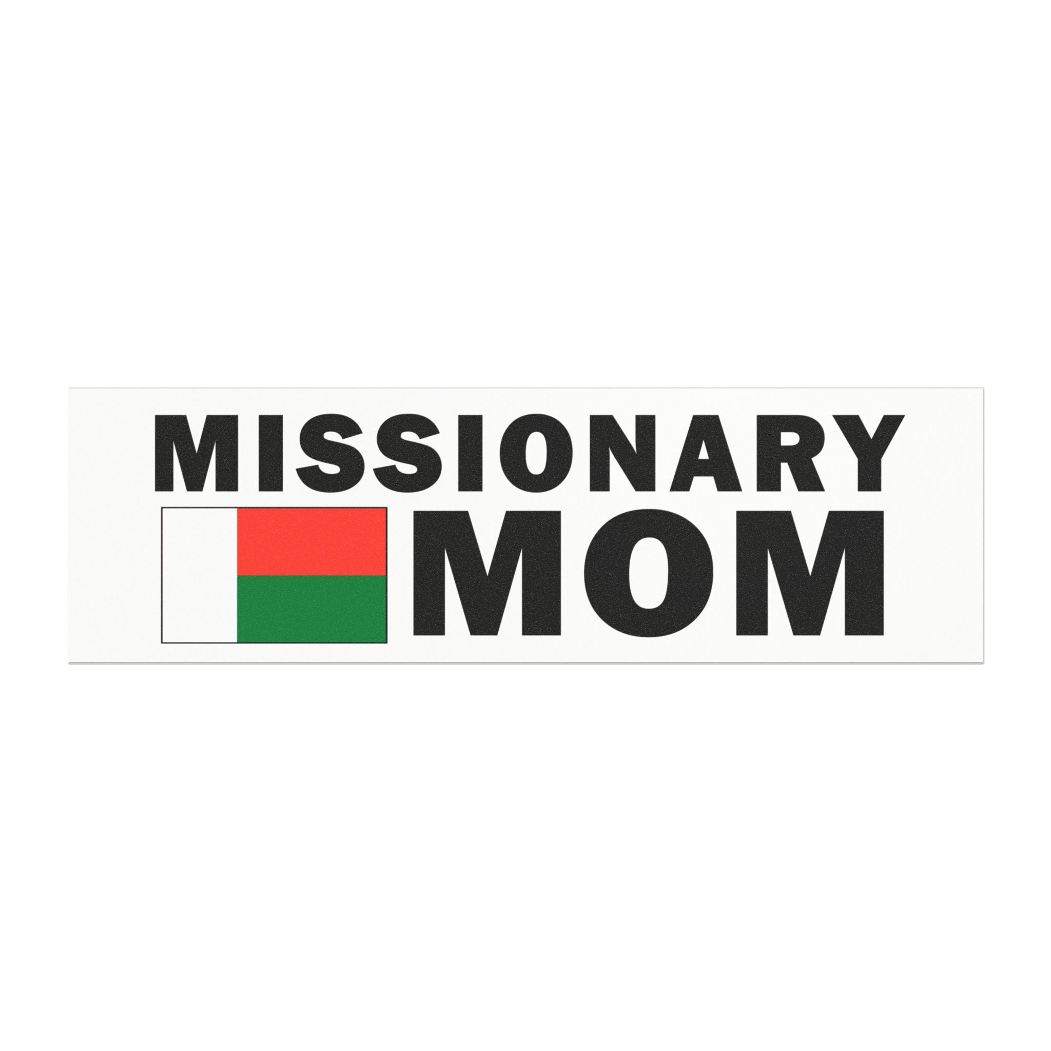 Missionary MOM Flag of Madagascar Magnetic Bumper Sticker - Latter-Day Saint LDS Missionary Gift - Book of Mormon