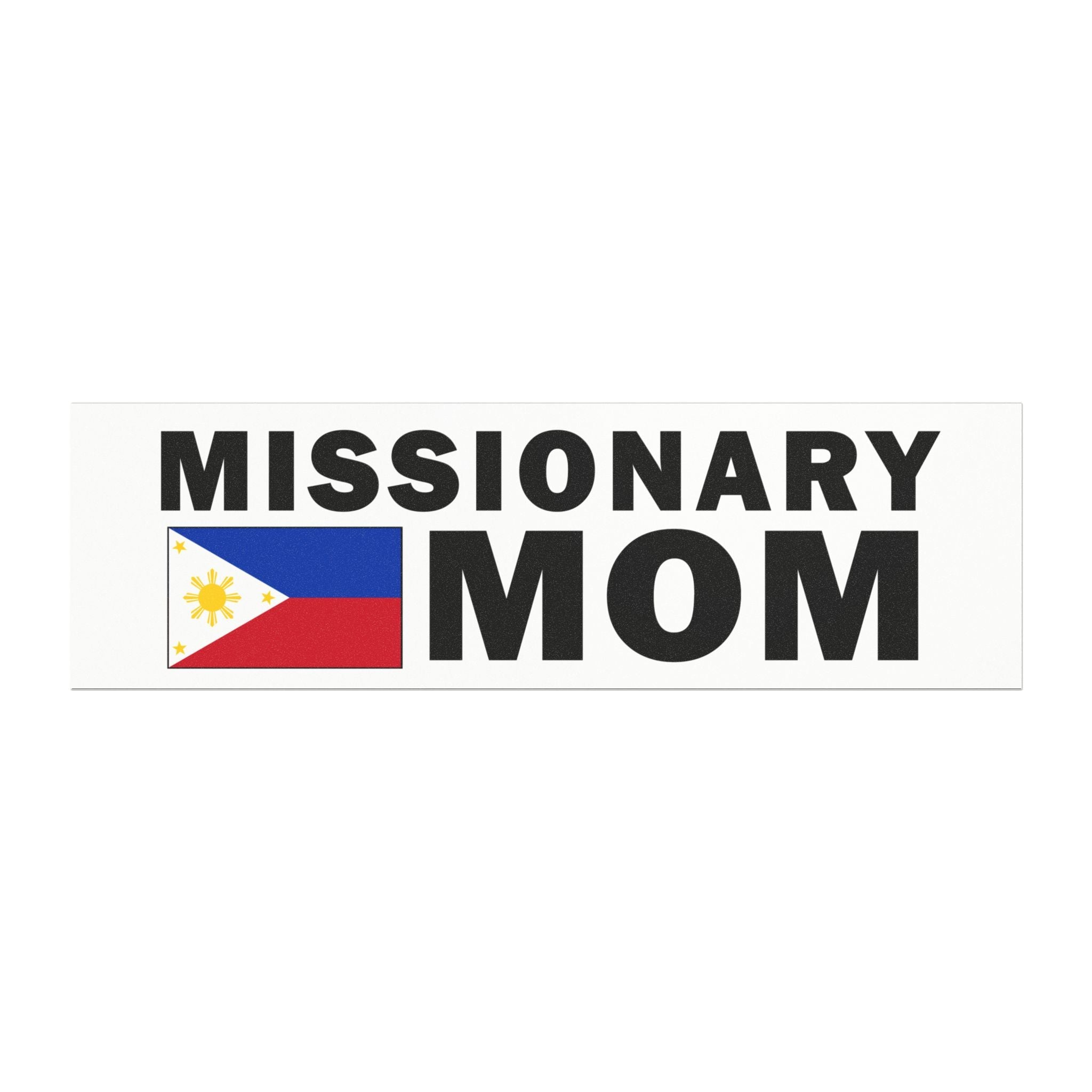 Missionary MOM Flag of Philippines Magnetic Bumper Sticker - Latter-Day Saint LDS Missionary Gift - Book of Mormon