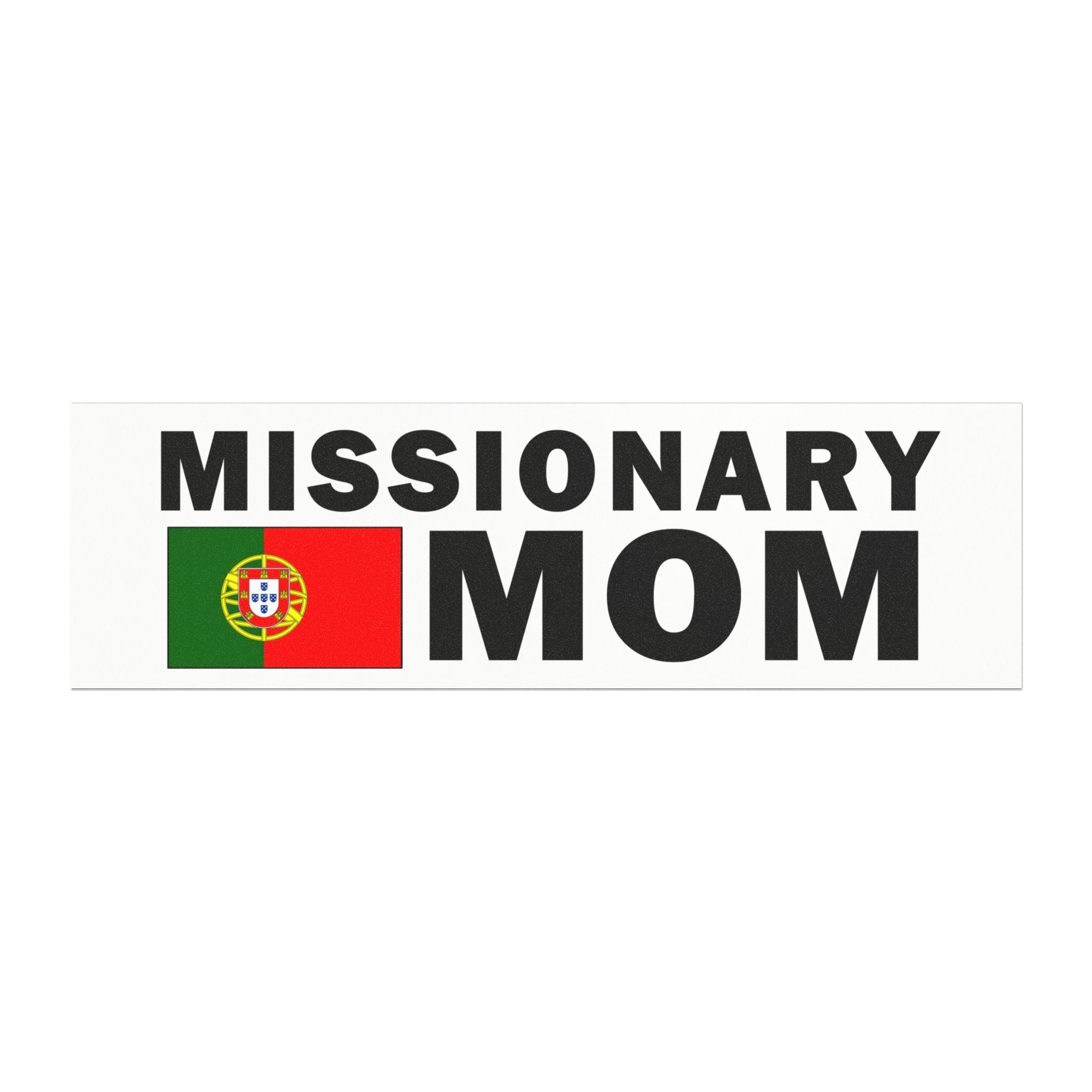 Missionary MOM Flag of Portugal Magnetic Bumper Sticker - Latter-Day Saint LDS Missionary Gift - Book of Mormon