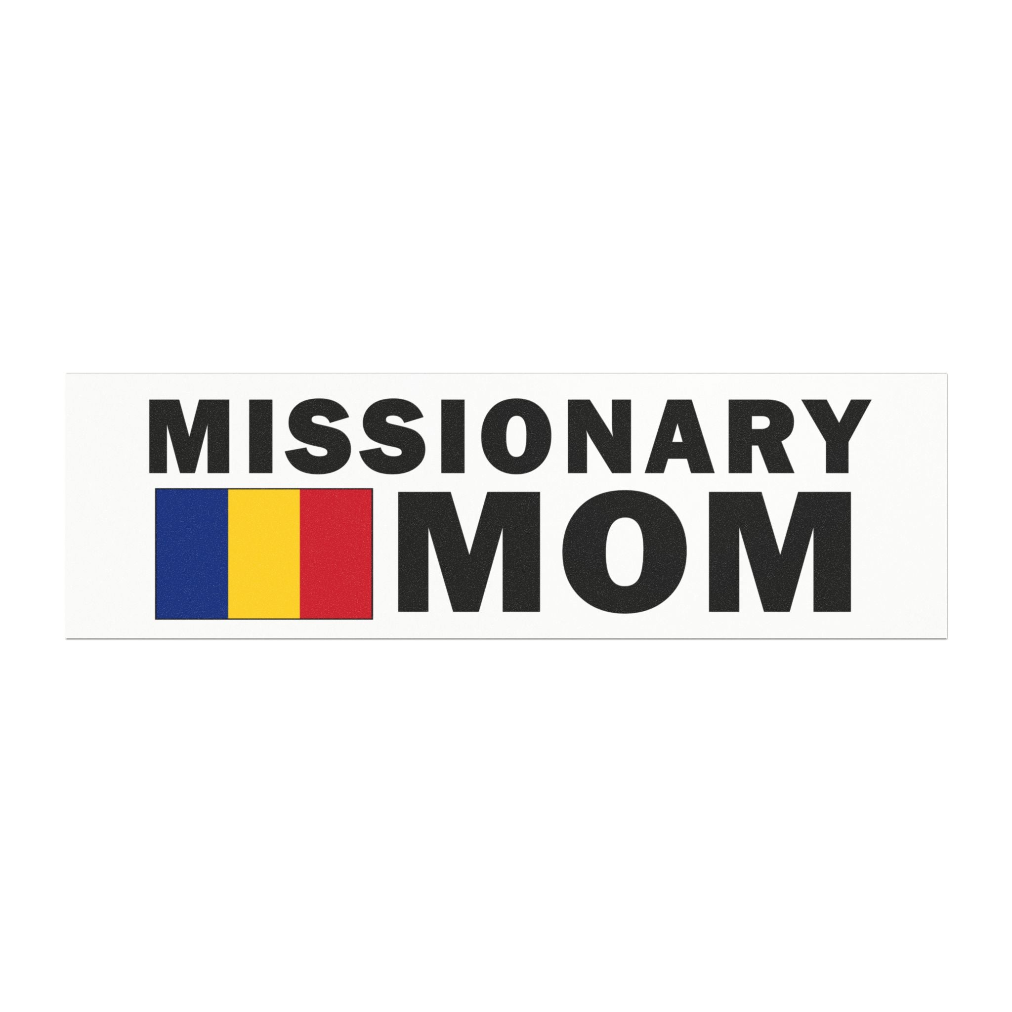 Missionary MOM Flag of Romania Magnetic Bumper Sticker - Latter-Day Saint LDS Missionary Gift - Book of Mormon