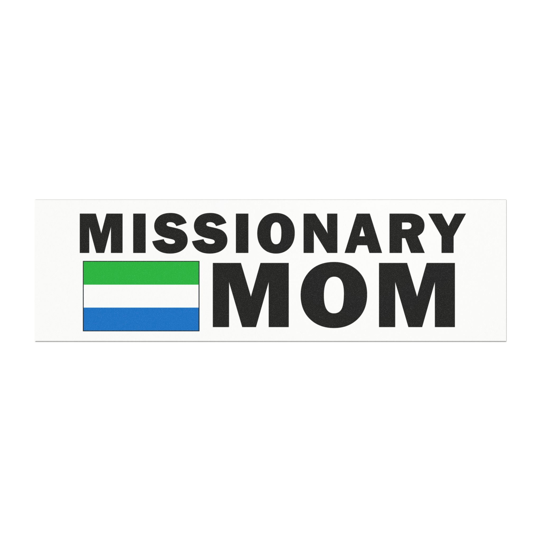 Missionary MOM Flag of Sierra Leone Magnetic Bumper Sticker - Mission Wishlist - LDS Missionary Gift Store