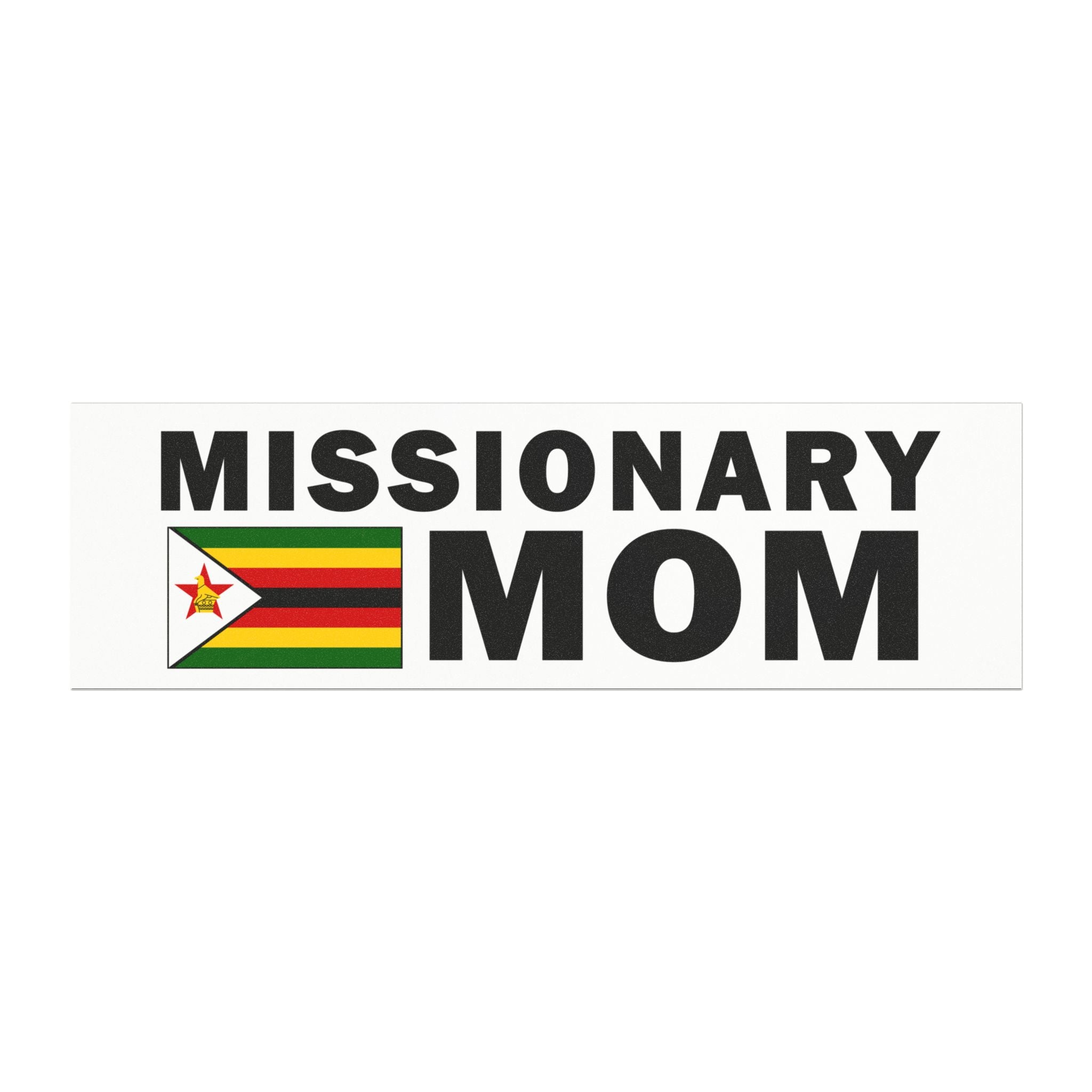 Missionary MOM Flag of Zimbabwe Magnetic Bumper Sticker - Latter-Day Saint LDS Missionary Gift - Book of Mormon