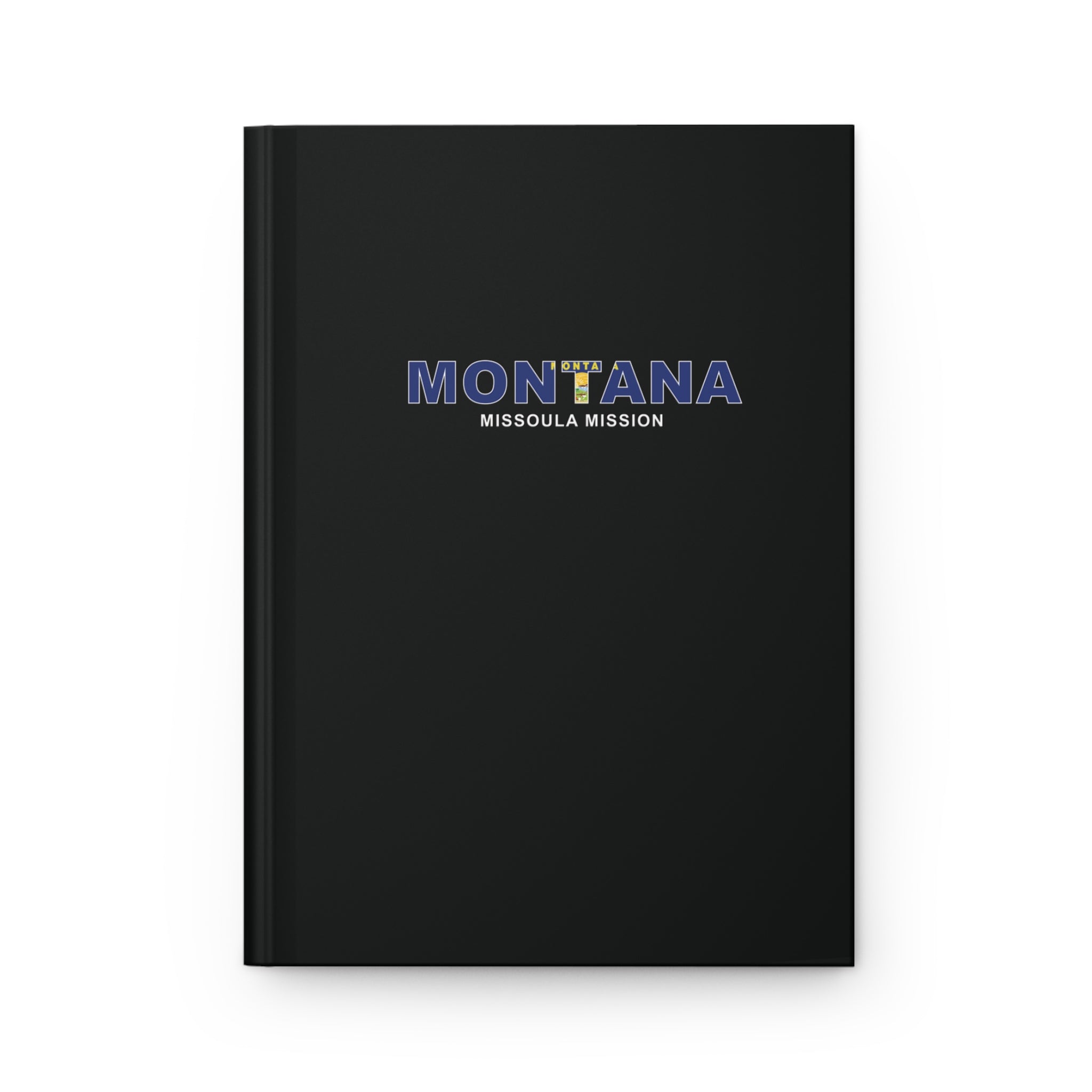 Montana Missoula Mission Flag Title Black Hardcover Journal Matte - Latter-Day Saint LDS Missionary Gift - Book of Mormon