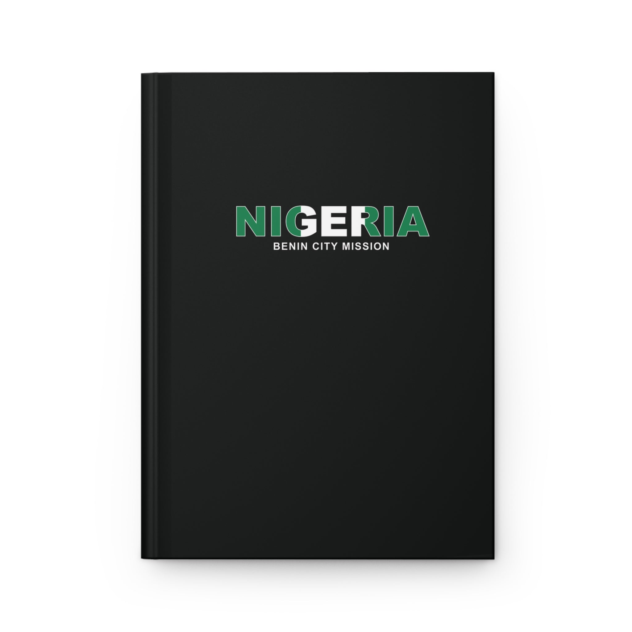 Nigeria Benin City Mission Flag Title Black Hardcover Journal Matte - Latter-Day Saint LDS Missionary Gift - Book of Mormon