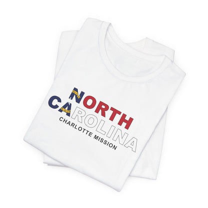 North Carolina Charlotte Mission Flag Title T-shirt - Latter-Day Saint LDS Missionary Gift - Book of Mormon