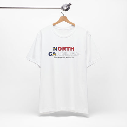 North Carolina Charlotte Mission Flag Title T-shirt - Latter-Day Saint LDS Missionary Gift - Book of Mormon