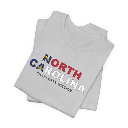 North Carolina Charlotte Mission Flag Title T-shirt - Latter-Day Saint LDS Missionary Gift - Book of Mormon