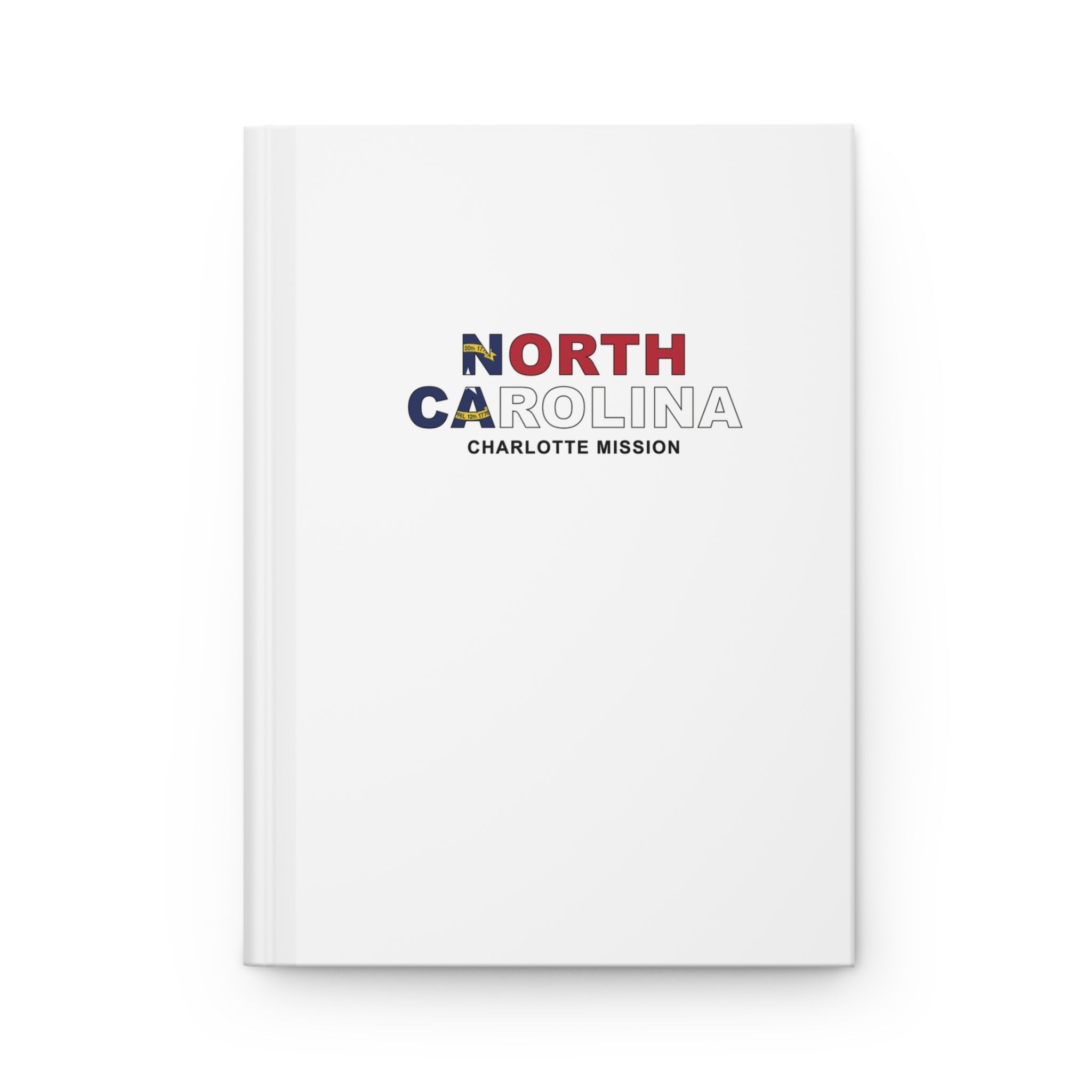 North Carolina Charlotte Mission Flag Title White Hardcover Journal Matte - Latter-Day Saint LDS Missionary Gift - Book of Mormon