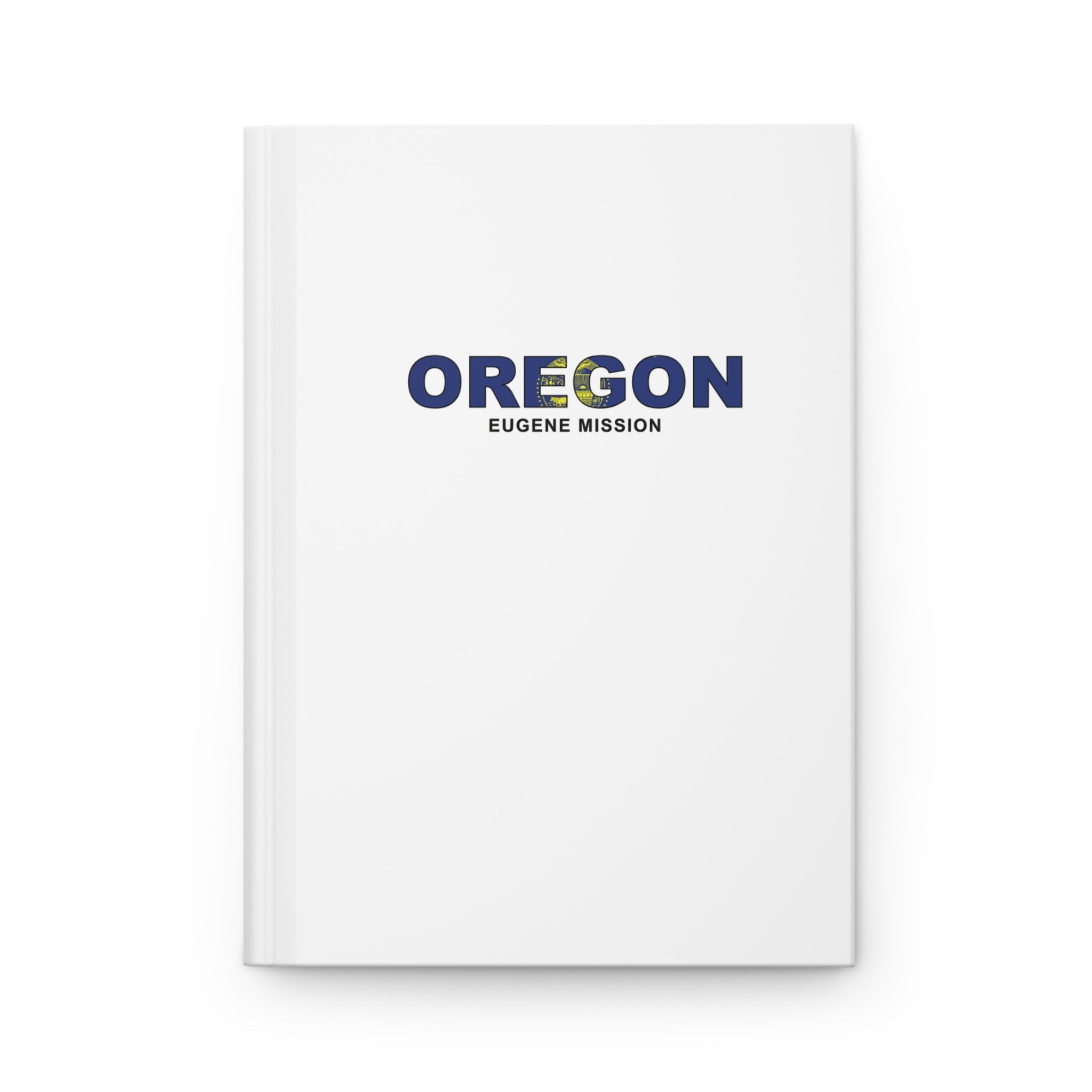 Oregon Eugene Mission Flag Title White Hardcover Journal Matte - Latter-Day Saint LDS Missionary Gift - Book of Mormon