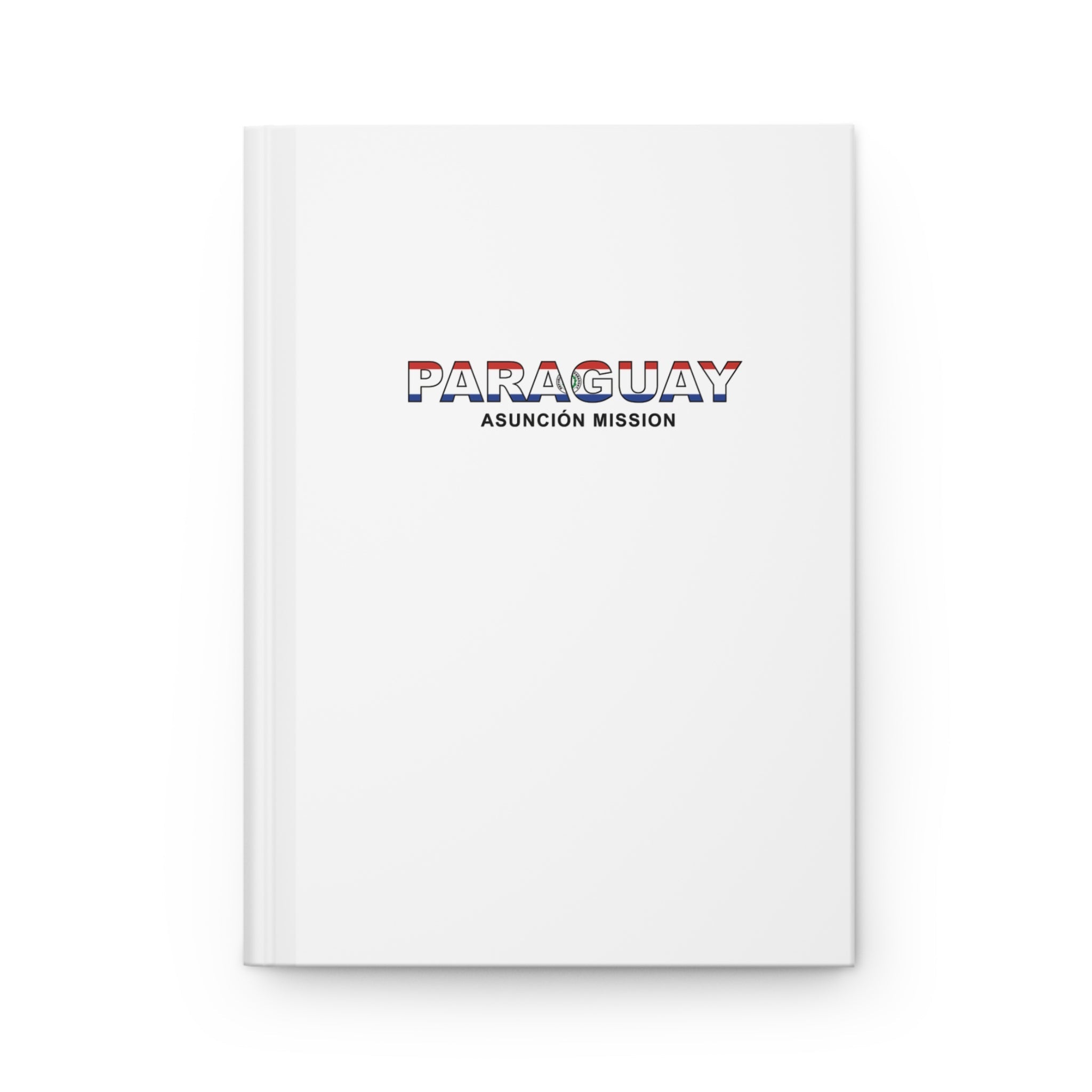 Paraguay Asuncion Mission Flag Title White Hardcover Journal Matte - Latter-Day Saint LDS Missionary Gift - Book of Mormon