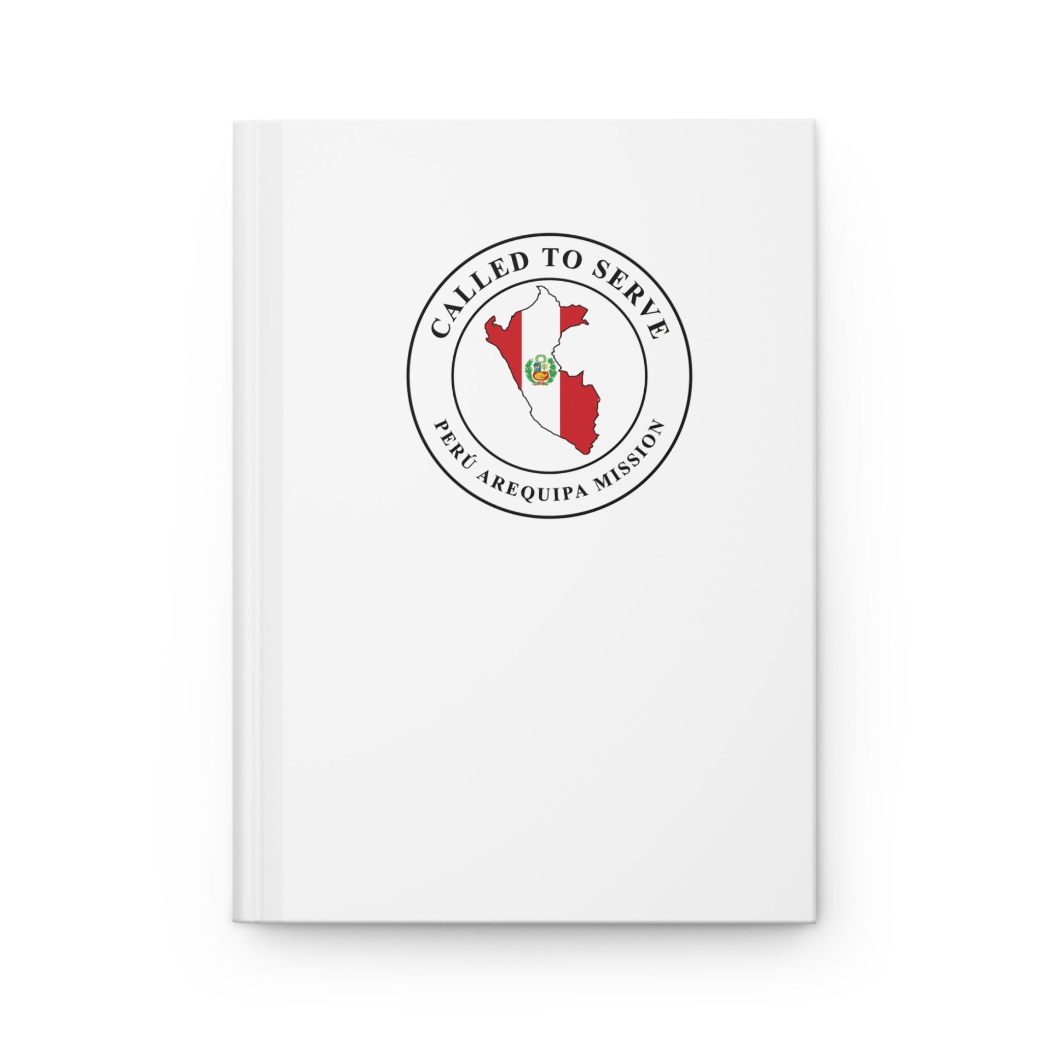 Peru Arequipa Mission Flag Map Called to Serve White Hardcover Journal Matte - Latter-Day Saint LDS Missionary Gift - Book of Mormon