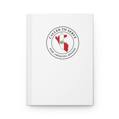 Peru Arequipa Mission Flag Map Called to Serve White Hardcover Journal Matte - Latter-Day Saint LDS Missionary Gift - Book of Mormon