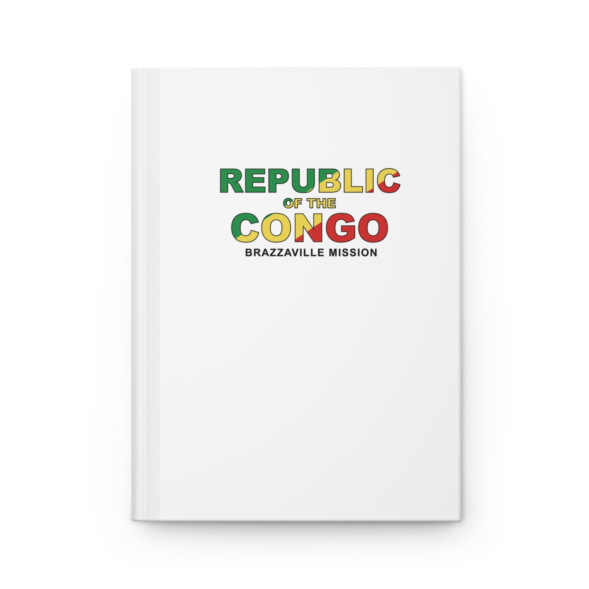 Republic of the Congo Brazzaville Mission Flag Title White Hardcover Journal Matte - Latter-Day Saint LDS Missionary Gift - Book of Mormon