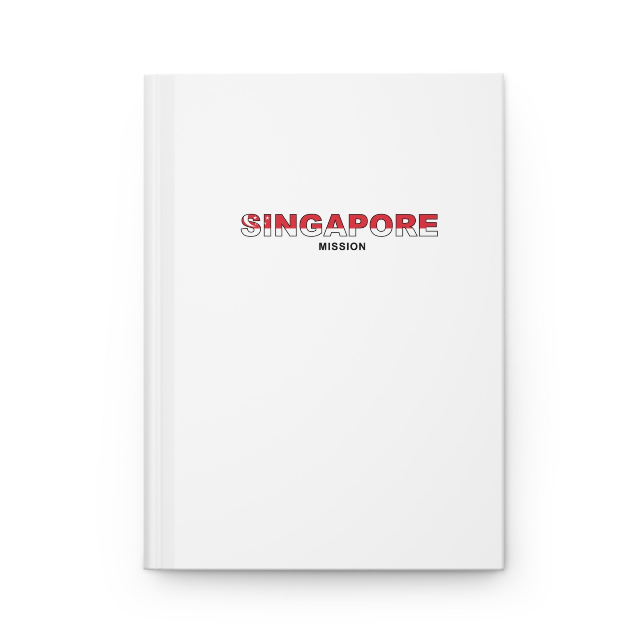 Singapore Mission Flag Title White Hardcover Journal Matte - Latter-Day Saint LDS Missionary Gift - Book of Mormon