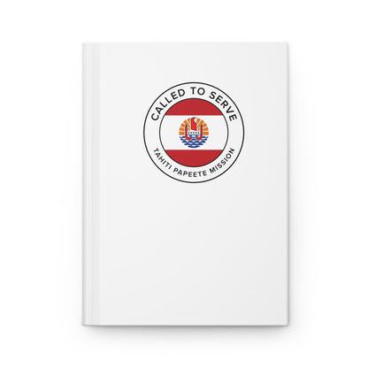 Tahiti Papeete Mission Circle Flag Called to Serve White Hardcover Journal Matte - Latter-Day Saint LDS Missionary Gift - Book of Mormon