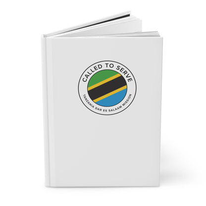 Tanzania Dar es Salaam Mission Circle Flag Called to Serve White Hardcover Journal Matte - Latter-Day Saint LDS Missionary Gift - Book of Mormon