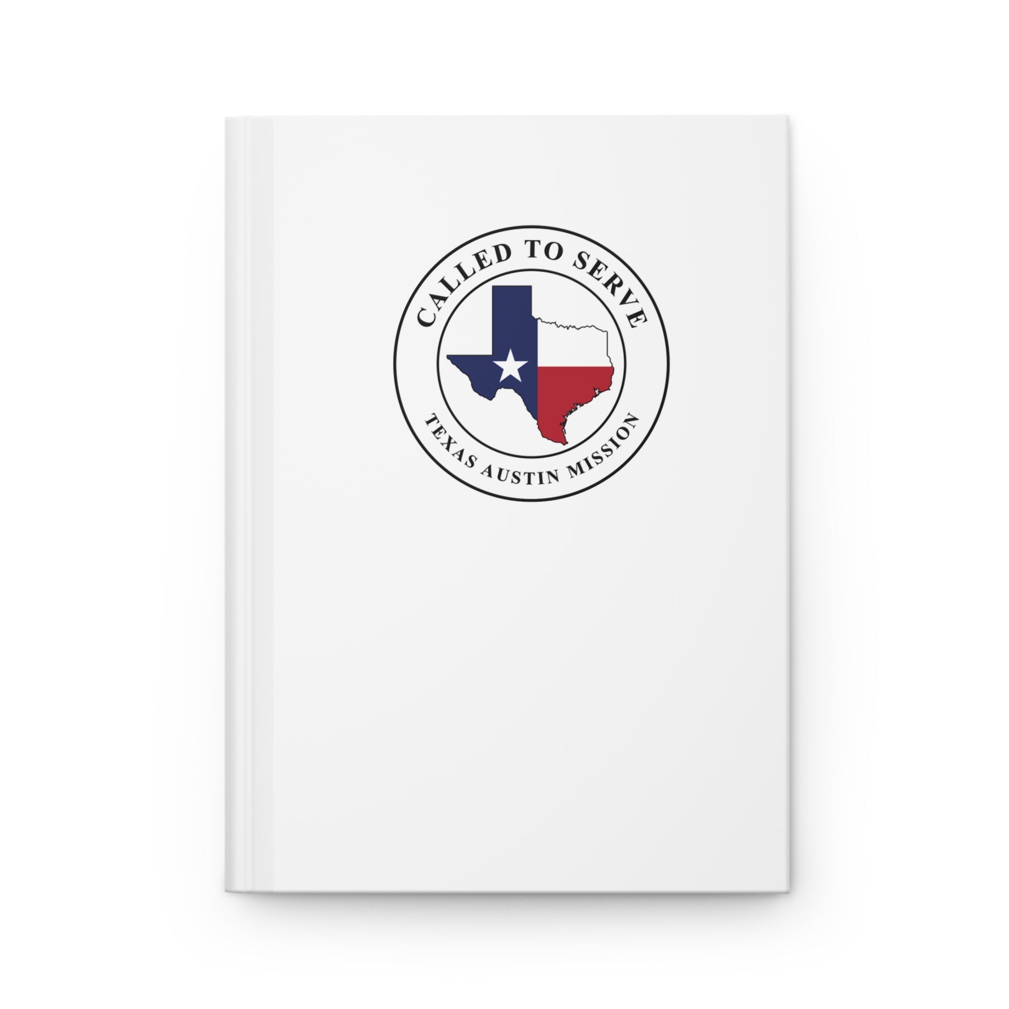 Texas Austin Mission Flag Map Called to Serve White Hardcover Journal Matte - Latter-Day Saint LDS Missionary Gift - Book of Mormon