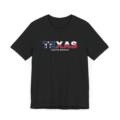 Texas Austin Mission Flag Title T-shirt - Latter-Day Saint LDS Missionary Gift - Book of Mormon