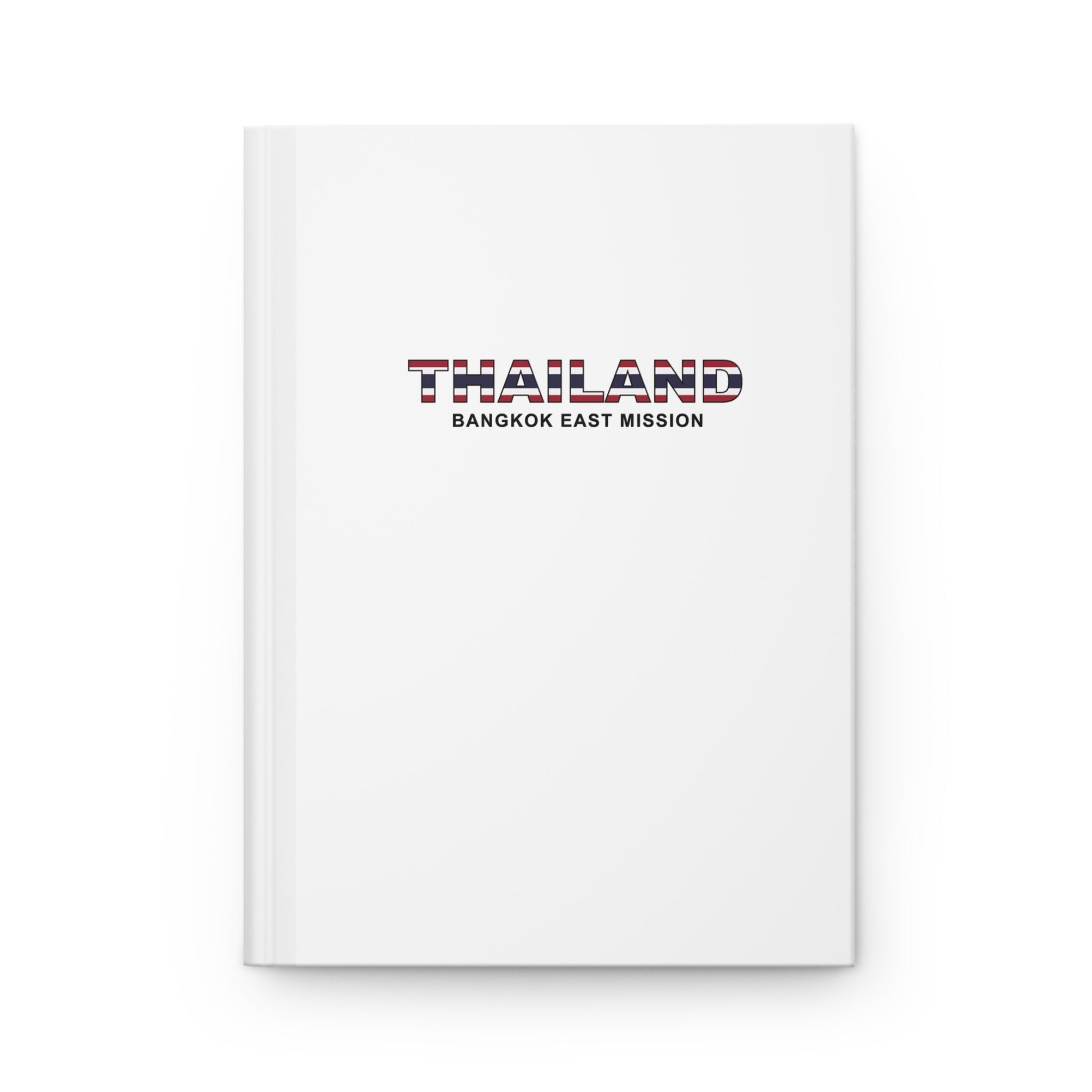 Thailand Bangkok East Mission Flag Title White Hardcover Journal Matte - Latter-Day Saint LDS Missionary Gift - Book of Mormon