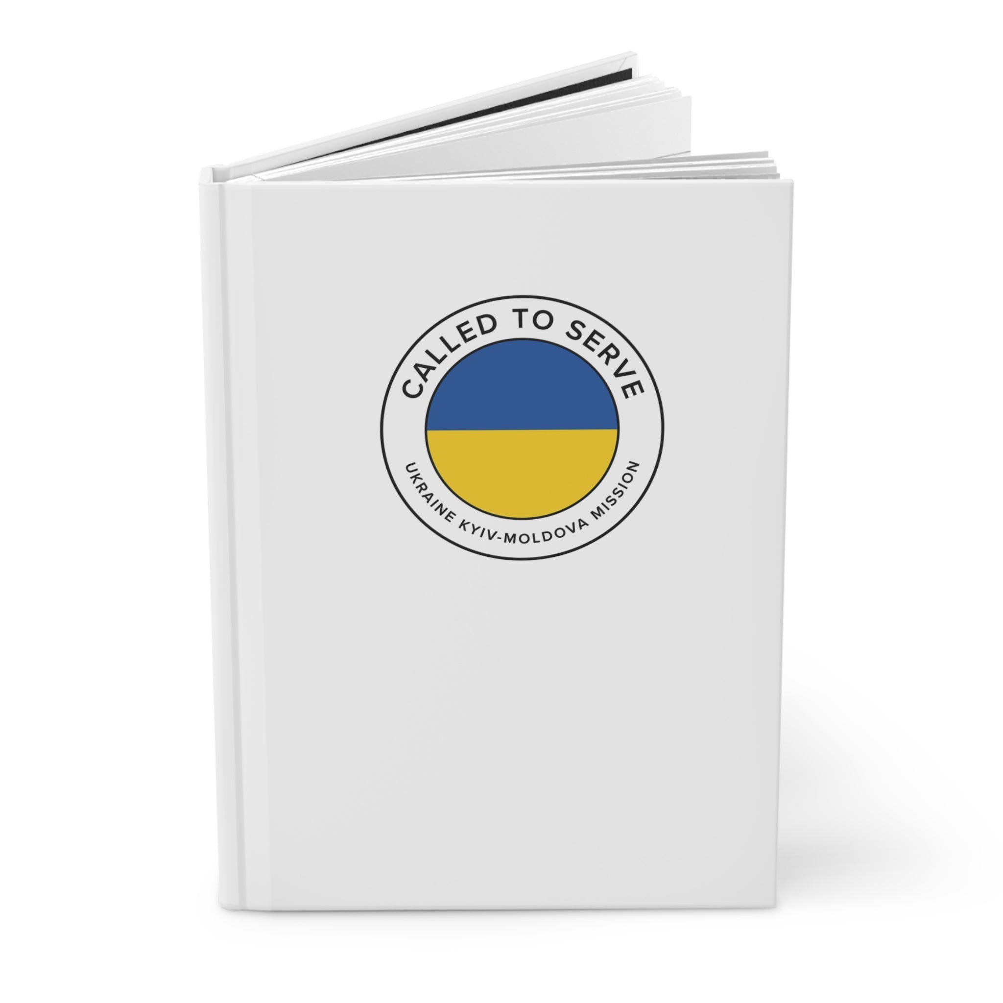 Ukraine Kyiv-Moldova Mission Circle Flag Called to Serve White Hardcover Journal Matte - Latter-Day Saint LDS Missionary Gift - Book of Mormon