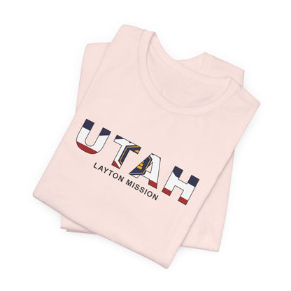 Utah Layton Mission Flag Title T-shirt - Latter-Day Saint LDS Missionary Gift - Book of Mormon