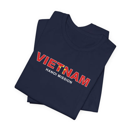 Vietnam Hanoi Mission Flag Title T-shirt - Latter-Day Saint LDS Missionary Gift - Book of Mormon