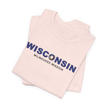 Wisconsin Milwaukee Mission Flag Title T-shirt - Latter-Day Saint LDS Missionary Gift - Book of Mormon