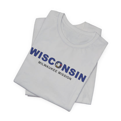 Wisconsin Milwaukee Mission Flag Title T-shirt - Latter-Day Saint LDS Missionary Gift - Book of Mormon