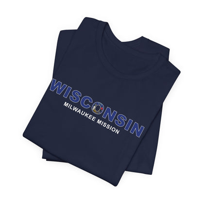 Wisconsin Milwaukee Mission Flag Title T-shirt - Latter-Day Saint LDS Missionary Gift - Book of Mormon