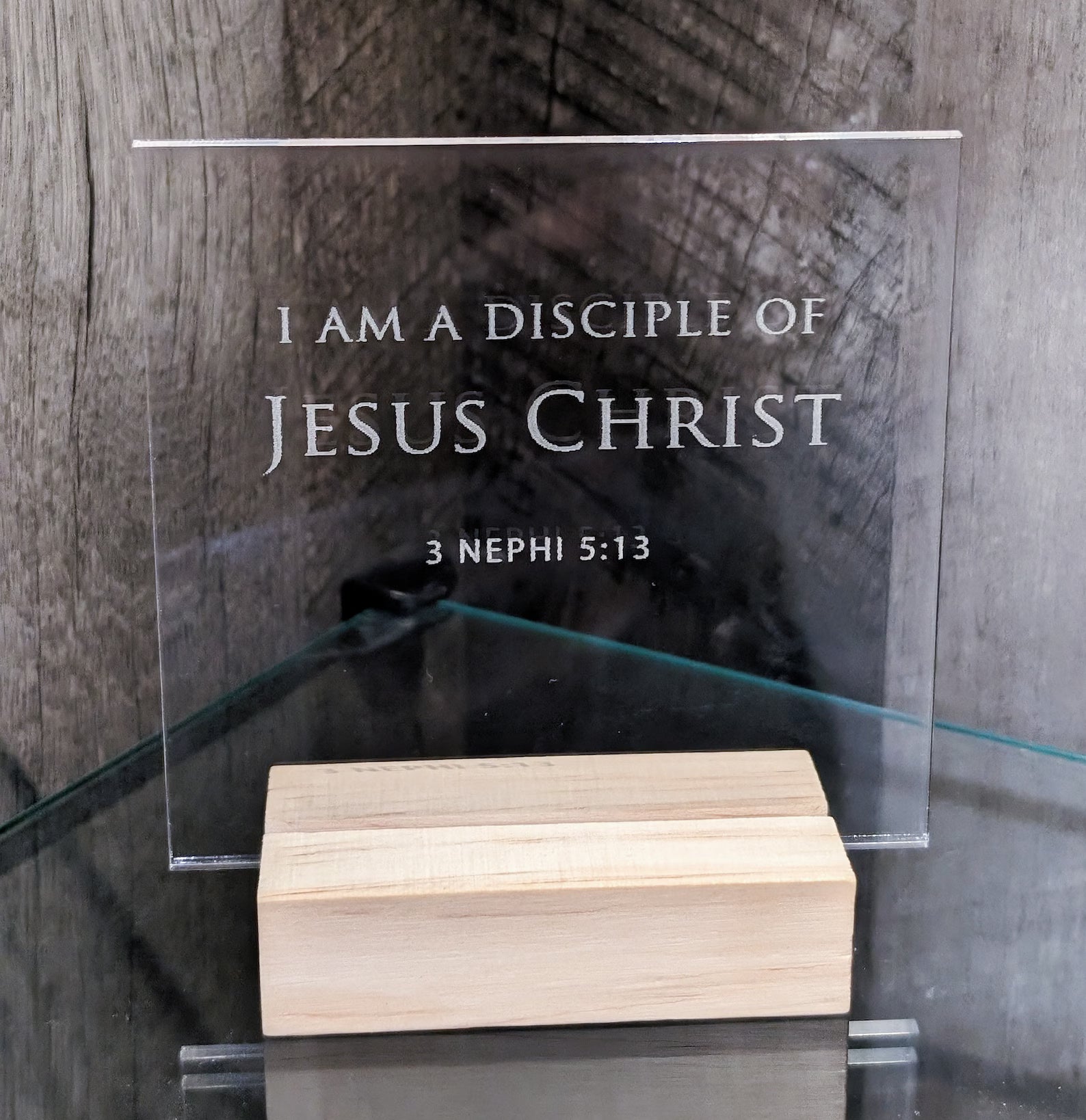 I am a Disciple of Jesus Christ Small Acrylic Stand-up Sign Plaque 4X4